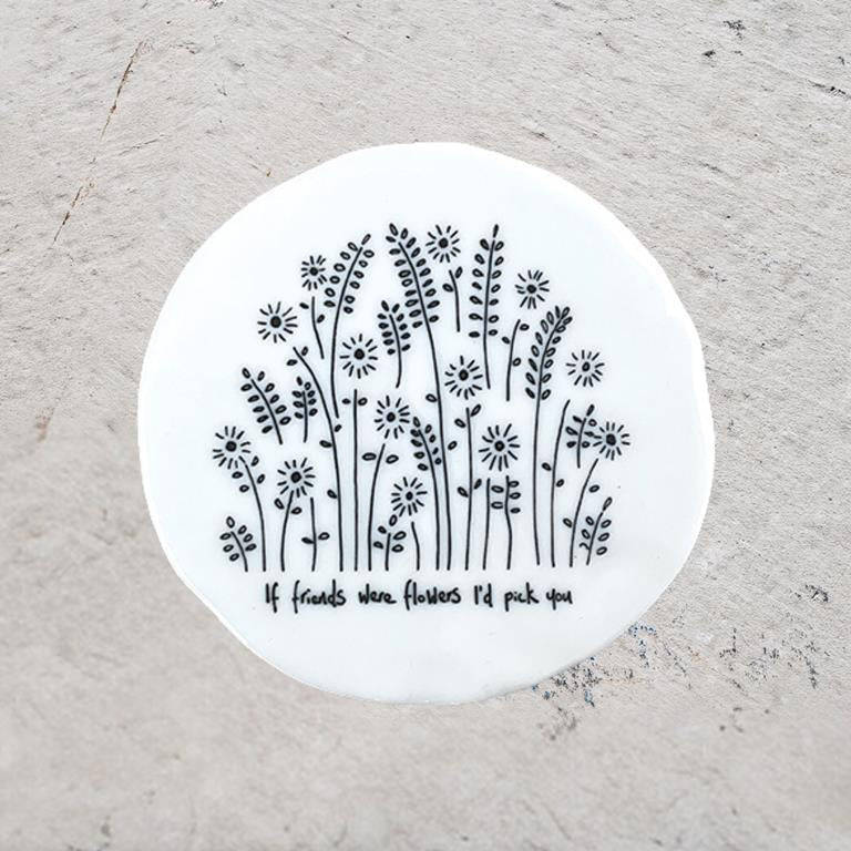 Porcelain Coaster - Round - If friends were
